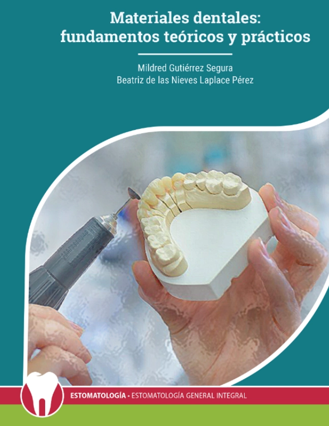 Materiales Dentales: Teoría y Practica